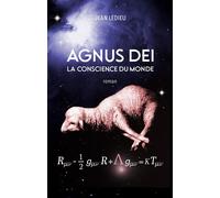 Agnus dei Ou la Conscience du monde - Jean Ledieu - Librinova - broché - Roman