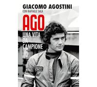 Ago. Una vita da campione