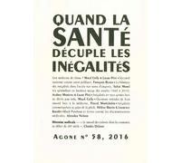 Agone 58 « Quand la santé décuple les inégalités » - Collectif - Agone - broché - Revue