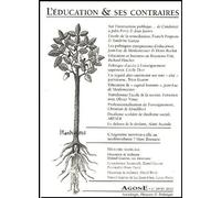 Agone N° 29-30, 2003 - L'éducation Et Ses Contraires