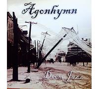 Agonhymn - Doom Jazz [Import]