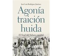 Agonia, Traición, Huida - [Livre en VO] Rodriguez Jiménez, José Luis (Auteur)
