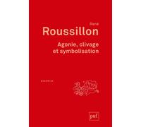 Agonie, clivage et symbolisation