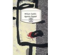 Agonie d'agapè - William Gaddis - Rocher Eds Du - Poche - Roman