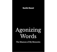 Agonizing Words The Museum of My Memories