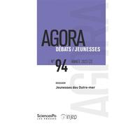 Agora 94 - Jeunesses des Outre-mer - Collectif - Presses De Sciences Po - broché - Revue