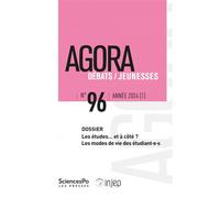 Agora 96 - Les études… et à côté ? Les modes de vie des étud - Collectif - Presses De Sciences Po - broché - Revue