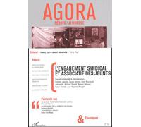 Agora Débats/Jeunesse N° 31 - L'engagement Syndical Et Associatif Des Jeunes