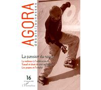 Agora N° 16 2eme Trimestre 1999 : La Passion Du Sport