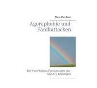 Agoraphobie Und Panikattacken