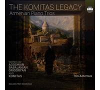 Agoshian / Trio Aeternus - Komitas Legacy [Compact Discs]