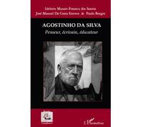 Agostinho Da Silva Penseur Ecrivain Educateur