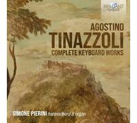 Agostino Tinazzoli Agostino Tinazzoli: Complete Keyboard Works (CD) Album