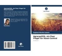 Agrarpolitik, Ein Paar Flügel Für Kasaï-Central