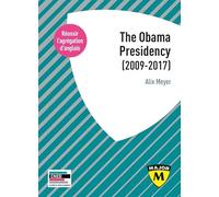 Agrégation anglais 2021. The Obama Presidency (2009-2017)