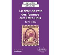 Agrégation Anglais 2022. Le droit de vote des femmes aux Etats-Unis, 1776-1965