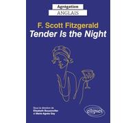Agrégation anglais 2023. F. Scott Fitzgerald. Tender is the Night