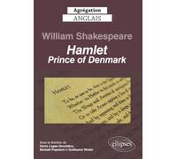 Agrégation anglais 2023. William Shakespeare. Hamlet, Prince of Denmark.