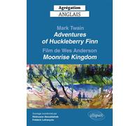 Mark Twain, The Adventures Of Huckleberry Finn Et Le Film De Wes Anderson, Moonrise Kingdom