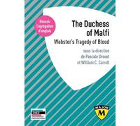 Agrégation Anglais : The Duchess Of Malfi - Webster's Tragedy Of Blood