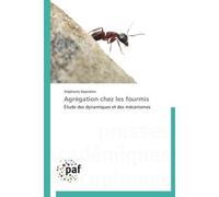 Agrégation chez les fourmis - Depickere-S - P.academiques Francophones - broché - Etude