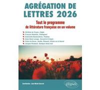 Agrégation de Lettres 2026. Tout le programme de Littérature française en un volume Jean-Michel Gouvard (Auteur)