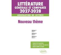 Agrégation de Lettres 2027-2028. Littérature générale et comparée. Nouveau thème - Natalie Reniers-Cossart - Ellipses - ebook (ePub) - Manuel