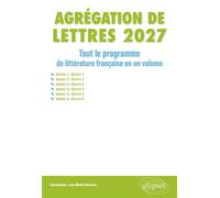 Agrégation de Lettres 2027. Tout le programme de Littérature française en un volume - Jean-Michel Gouvard - Ellipses - ebook (ePub) - Manuel