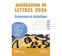 Agrégation de Lettres Grammaire et stylistique: Etude grammaticale d'un texte de langue française postérieur à 1500