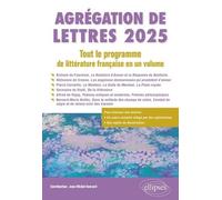 Agrégation De Lettres - Tout Le Programme De Littérature Française En Un Volume