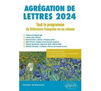 Agrégation de Lettres: Tout le programme de littérature française en un volume
