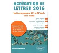 Agrégation de lettres: Tout le programme du XVIe au XXe siècle en un volume