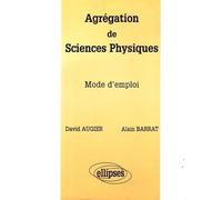 Agrégation de Sciences Physiques : Mode d'emploi