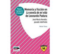 Agrégation d'espagnol 2021 - Memoria y ficción en la novela de mi vida de Lonardo Padura: José María Heredia: pasado indefinido