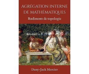 AGRÉGATION INTERNE DE MATHÉMATIQUES: Rudiments de topologie