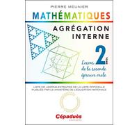 Agrégation Interne De Mathématiques - Tome 2, Leçons De La Seconde Épreuve Orale