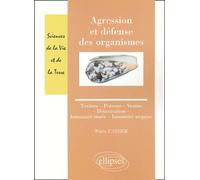 Agression Et Défense Des Organismes - Toxines-Poisons-Venins-Détoxication-Immunité Innée-Immunité Acquise