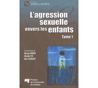 Agression sexuelle envers les enfants tome 1 - Martine Hébert - Presses Universite Du Quebec - broché - Essai