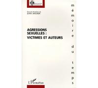 Agressions sexuelles : victimes et auteurs