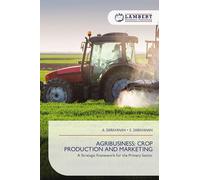 Agribusiness: Crop Production and Marketing