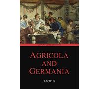 Agricola and Germania (Graphyco Editions)