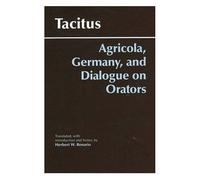 Agricola, Germany, And The Dialogue Of Orators