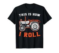 Agriculteur de Tracteur C'est comme ça Que Je Roule T-Shirt