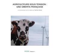 Agriculteurs sous tension, une omerta française