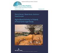 Agricultural Activity In Poland: A Fiscal And Legal Study