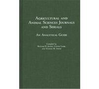 Agricultural and Animal Sciences Journals and Serials, Annotated Bibliographies of Serials: a Subject Approach Connie Lamb, Nathan M. Smith, Richard D. Jensen (Auteur)