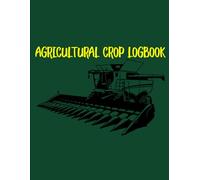 Agricultural Crop Logbook: Your Daily Companion for Livestock Tracking and Farm Management