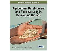 Agricultural Development And Food Security In Developing Nations
