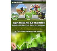 Agricultural Economics: Policies, Markets, and Rural Development