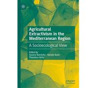 Agricultural Extractivism in the Mediterranean Region: A Socioecological View